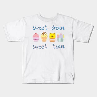 Four funny cakes: sweet dream, sweet team Kids T-Shirt